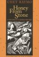  Honey from Stone: A Naturalist's Search for God 