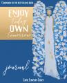 Enjoy Today Own Tomorrow Journal 