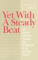  Yet with a Steady Beat 