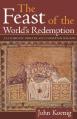  Feast of the World's Redemption: Eucharistic Origins and Christian Mission 