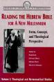  Reading the Hebrew Bible for a New Millennium, Volume 1: Form, Concept, and Theological Perspective 