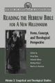  Reading the Hebrew Bible for a New Millennium, Volume 2: Form, Concept, and Theological Perspective 