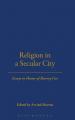  Religion in a Secular City: Essays in Honor of Harvey Cox 