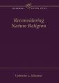  Reconsidering Nature Religion 