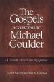  The Gospels According to Michael Goulder: A North American Response 