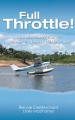  Full Throttle: The Missionary Story of Bennie and Theresa Demerchant 