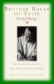  Brother Roger of Taize: Essential Writings 