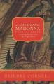  American Madonna: Crossing Borders with the Virgin Mary 