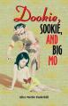  Dookie, Sookie, and Big Mo 