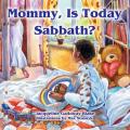  Mommy, Is Today Sabbath? (African American Edition) 