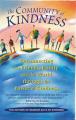  Community of Kindness: Reconnecting to Friends, Family, and the World Through the Power of Kindess 