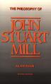  The Philosophy of John Stuart Mill 