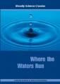  Where the Waters Run 