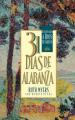  31 Dias De Alabanza: 31 Dias De Alabanza: Enjoying God Anew: Spanish Edition 