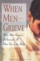  When Men Grieve 