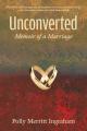  Unconverted: Memoir of a Marriage 