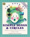  The Book of Simple Songs & Circles: Wonderful Songs and Rhymes Passed Down from Generation to Generation for Infants & Toddlers 