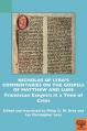  Nicholas of Lyra's Commentaries on the Gospels of Matthew and Luke: Franciscan Exegesis in a Time of Crisis 