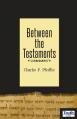  Between The Testaments 