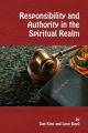  Responsibility and Authority in the Spiritual Realm 