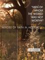  Men of Whom the World Was Not Worthy 