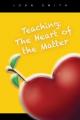  Teaching: The Heart of the Matter 