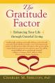  The Gratitude Factor: Enhancing Your Life Through Grateful Living 