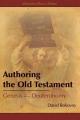  Authoring the Old Testament: Genesis-Deuteronomy 