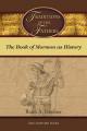  Traditions of the Fathers: The Book of Mormon as History 
