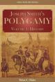  Joseph Smith's Polygamy, Volume 1: History 