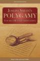  Joseph Smith's Polygamy: Toward a Better Understanding 