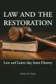  Law and the Restoration: Law and Latter-day Saint History 