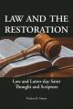  Law and the Restoration: Law and Latter-day Saint Thought and Scripture 
