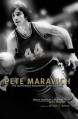  Pete Maravich: The Authorized Biography of Pistol Pete 
