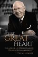  That Great Heart: The Life of I. A. O'Shaughnessy, Oilman & Philanthropist 