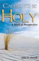  Called to Be Holy 