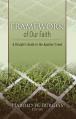  Framework of Our Faith: A Disciple's Guide to the Apostles' Creed 