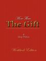  More Than the Gift 