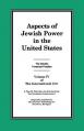  The International Jew Volume IV: Aspects of Jewish Power in the United States 