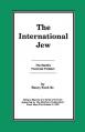  The International Jew Vol I: The World's Foremost Problem 