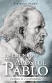  Entrenado Por El Apostol Pablo: Lecciones En Transformacion 