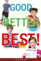  Good, Better, Best!: Fostering Good Work Habits in Children 