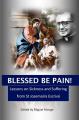  Blessed Be Pain: Lessons on Sickness and Suffering from St Josemar 