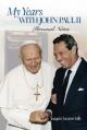  My Years with John Paul II 