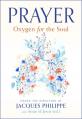  Prayer: Oxygen for the Soul 