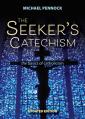  The Seeker's Catechism: The Basics of Catholicism 