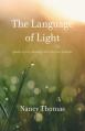  The Language of Light: Poems of Wit, Whimsy, and (Maybe) Wisdom 