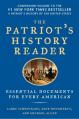  The Patriot's History Reader: Essential Documents for Every American 