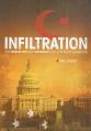  Infiltration: How Muslim Spies and Subversives Have Penetrated Washington 