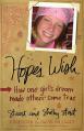  Hope's Wish: How One Girl's Dream Made Others' Come True 